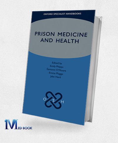 Prison Medicine And Health (Original PDF From Publisher)
