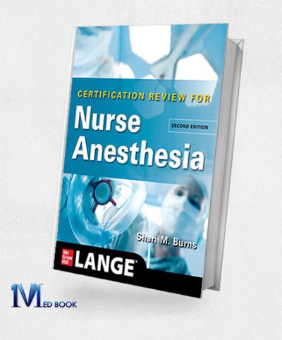 LANGE Certification Review For Nurse Anesthesia, 2nd Edition (Original PDF From Publisher)