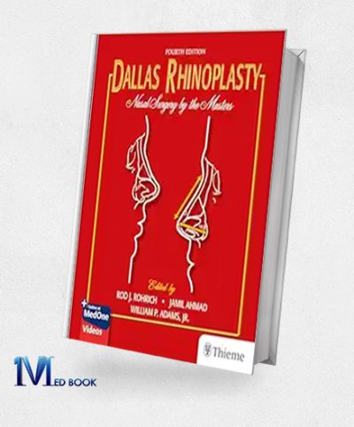 Dallas Rhinoplasty Nasal Surgery By The Masters 4th Edition + Videos (Original PDF From Publisher)