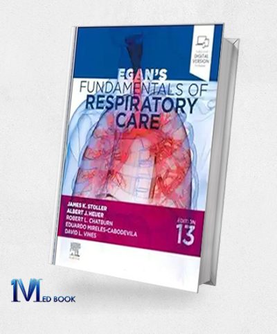 Egan’s Fundamentals Of Respiratory Care, 13th Edition (EPub+Converted PDF)