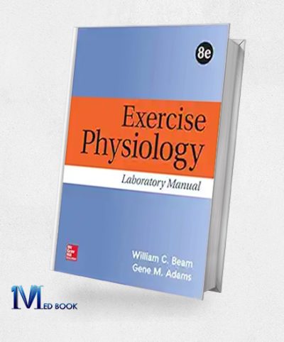 Exercise Physiology Laboratory Manual, 8th Edition (Original PDF From Publisher)