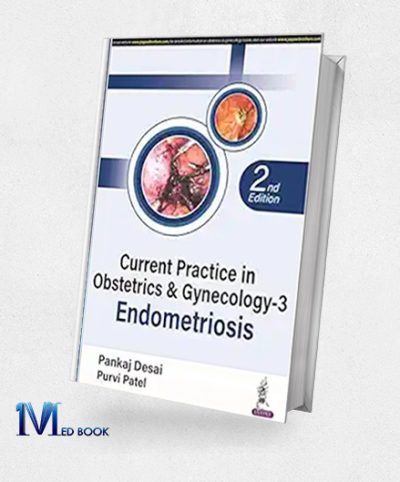 Current Practice In Obstetrics and Gynecology – 3: Endometriosis (Original PDF From Publisher)
