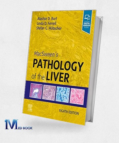 MacSween’s Pathology Of The Liver, 8th Edition (True PDF From Publisher)