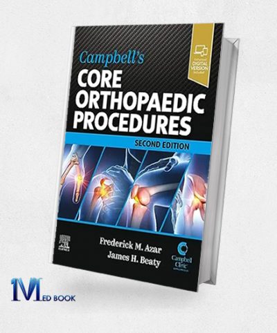 Campbell’s Core Orthopaedic Procedures, 2nd Edition (True PDF From Publisher)