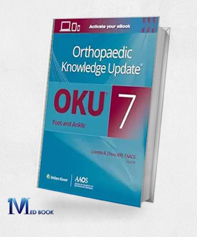 Orthopaedic Knowledge Update: Foot And Ankle 7 (AAOS – American Academy Of Orthopaedic Surgeons) (EPub+Converted PDF)